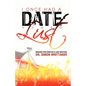 I Once Had a Date Named Lust: Breaking Free from Sex & Love Addiction - Paperback