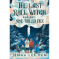 The Last Rhee Witch and the Nine-Tailed Fox - Hardcover