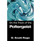 On the Track of the Poltergeist - Paperback