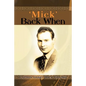 'Mick' Back When - Paperback