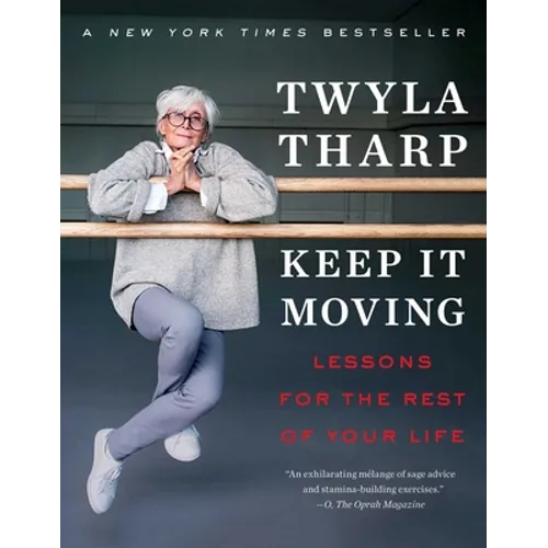 Keep It Moving: Lessons for the Rest of Your Life - Paperback