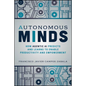 Autonomous Minds: How Agentic AI Predicts and Learns to Enable Productivity and Empowerment - Paperback