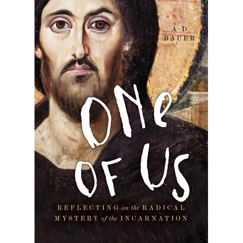 One of Us: Reflecting on the Radical Mystery of the Incarnation - Paperback