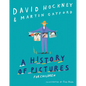 A History of Pictures for Children: From Cave Paintings to Computer Drawings - Hardcover