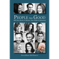 People Are Good: 100 True Stories to Restore Your Faith in Humanity - Paperback