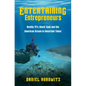 Entertaining Entrepreneurs: Reality TV's Shark Tank and the American Dream in Uncertain Times - Paperback