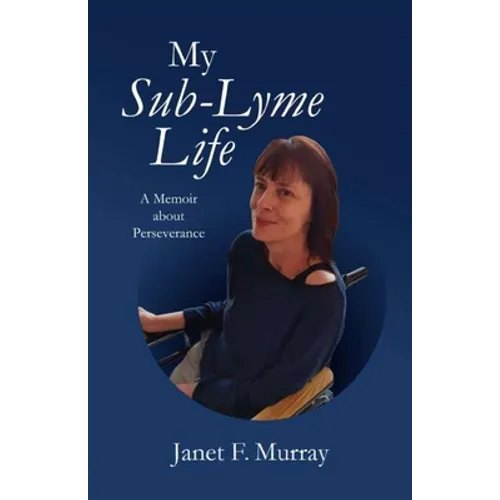 My Sub-Lyme Life - Paperback