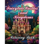 Fairytale Castles and Kingdoms: Coloring Book - Paperback