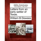 Letters from an Early Settler of Texas. - Paperback