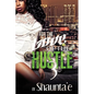 For The Love Of The Hustle 3 - Paperback