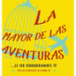 La mayor de las aventuras...es ser verdaderamente tú (Spanish) - Hardcover