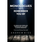 Monologues They'll Remember You By: 80 Unique and Compelling Monologues That Leave a Lasting Impression - Paperback
