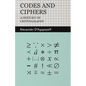 Codes and Ciphers - A History of Cryptography - Hardcover