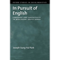 In Pursuit of English: Language and Subjectivity in Neoliberal South Korea - Paperback
