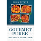 GOURMET PUREE - What to do if you can't chew! - Paperback