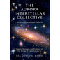 The Aurora Interstellar Collective: An Interdimensional Galleria - Paperback