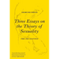 Three Essays on the Theory of Sexuality: The 1905 Edition - Paperback