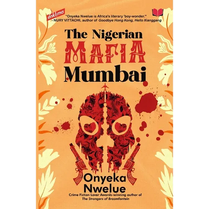 The Nigerian Mafia: Mumbai - Paperback
