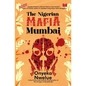 The Nigerian Mafia: Mumbai - Paperback