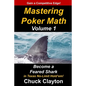 Mastering Poker Math: Become a Feared Shark in Texas No-Limit Hold'em - Paperback