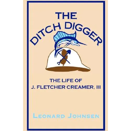 The Ditch Digger - Hardcover