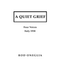 A Quiet Grief: Four Voices Italy 1938 - Hardcover
