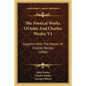 The Poetical Works of John and Charles Wesley V1: Together with the Poems of Charles Wesley (1868) - Paperback