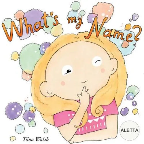 What's my name? ALETTA - Paperback