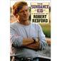The Sundance Kid: A Biography of Robert Redford - Hardcover
