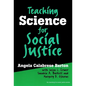 Teaching Science for Social Justice - Paperback