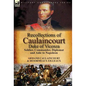 Recollections of Caulaincourt, Duke of Vicenza: Soldier, Commander, Diplomat and Aide to Napoleon-Both Volumes in One Special Edition - Hardcover