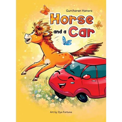 Horse and a Car - Hardcover