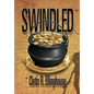 Swindled: Wayne County's Turbulence, 1868-1904 - Hardcover