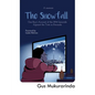 The Snowfall: One Boy's Account of the 1994 Genocide Against the Tutsi in Rwanda - Paperback