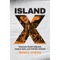 Island X: Taiwanese Student Migrants, Campus Spies, and Cold War Activism - Hardcover