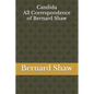 Candida: All Correspondence of Bernard Shaw - Paperback