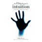 The Film Director's Intuition: Script Analysis and Rehearsal Techniques - Library Binding
