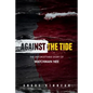 Against the Tide - Paperback