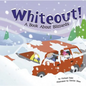 Whiteout!: A Book about Blizzards - Paperback
