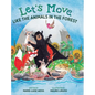 Let's Move Like the Animals in the Forest: Let's Move Like the Animals in the Forest: A Fun And Educational Children's Story That Inspires Children Ag - Hardcover