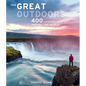 The Great Outdoors: 400 Adventures Around the World - Hardcover