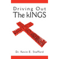 Driving Out the Kings - Hardcover