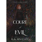 Court of Evil - Hardcover
