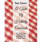 A Taste Of Hillbilly Cookbook: 101+ Best & Easy Hillbilly Recipes With Cooking Tips & Kitchen Tricks - Paperback