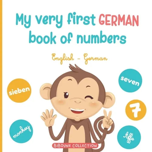 My very first German book of numbers: Let's get counting in English and German - Paperback