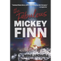 The Fabulous Mickey Finn - Paperback