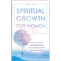 Spiritual Growth for Women: Self-Care Guidance, Beating Depression & Secret Habits for Spiritual Blocks & Boundaries - Paperback