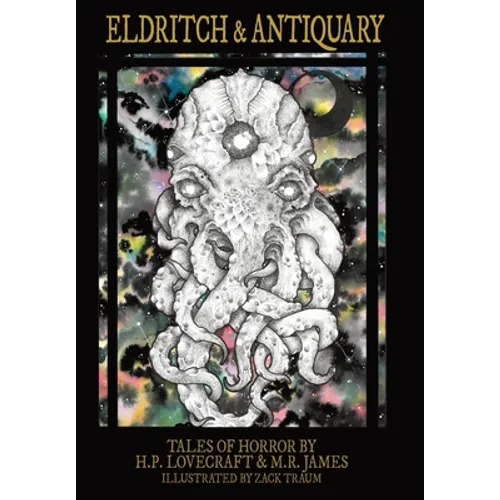 Eldritch & Antiquary - Hardcover