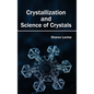 Crystallization and Science of Crystals - Hardcover