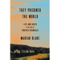 They Poisoned the World: Life and Death in the Age of Forever Chemicals - Hardcover